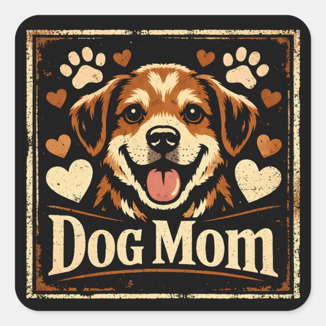 Dog Mom – Proud Canine Mother Love Quadratischer Aufkleber (Vorderseite)