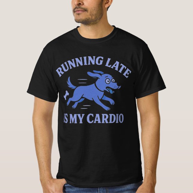 Dog Mom  Running Late Is My Cardio Cute Retro pet T-Shirt (Vorderseite)