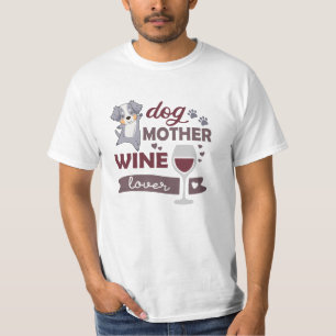 Dog Mother Wine Lover Niedlich Australian Shepherd T-Shirt