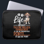 Dog Owner Dog Enthusiast No Point Treeing Walker Laptopschutzhülle<br><div class="desc">Dog Owner Dog Enthusiast No Point Treeing Walker</div>