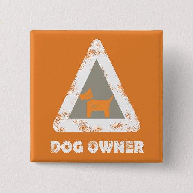 Dog Owner Funky T - Shirt Square Button (Vorderseite)