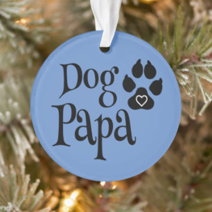Dog Papa Hundeliebhaber Papa Ornament