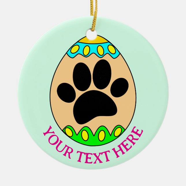 Dog Paw Easter Egg Print Custom Text Keramik Ornament (Vorne)