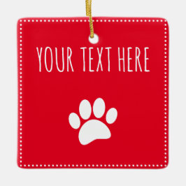 Dog Paw Print Custom Text Red Keramikornament