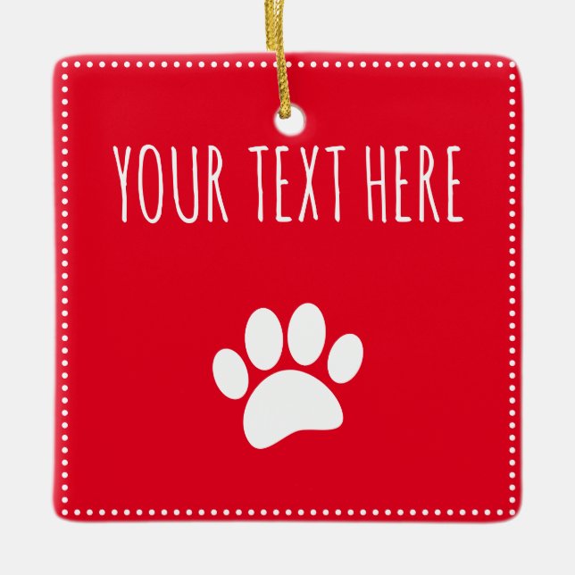 Dog Paw Print Custom Text Red Keramikornament (Vorderseite)
