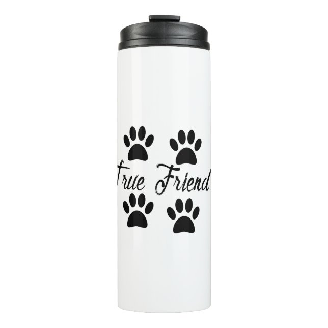 Dog Paw Print True Friends Text Thermosbecher (Vorderseite)
