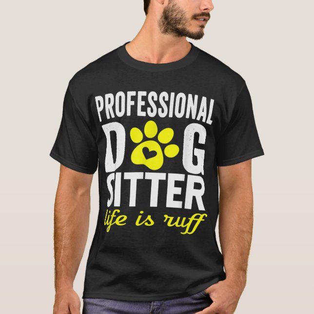 Dog Sitter Walker Funny Dog Mama Vater Joke Pet Sp T-Shirt (Vorderseite)