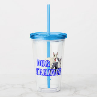Dog Trainer Akrylic Tumbler Acryltrinkbecher