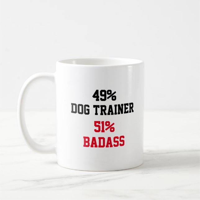 Dog Trainer Badass Kaffeetasse (Links)