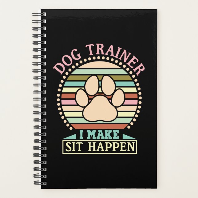 Dog Trainer I Make Sit Happen Planer (Vorderseite)