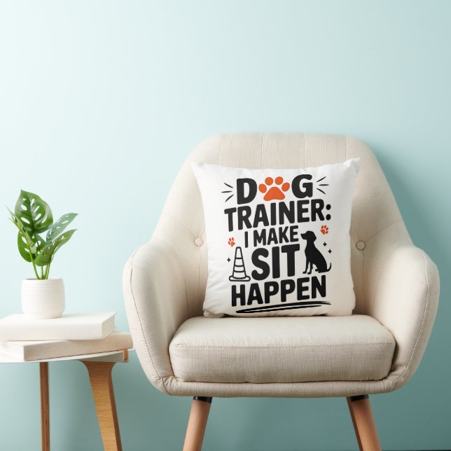 Dog Trainer Ich mache Sit Pappen für Haustier Lieb Kissen (Stuhl )
