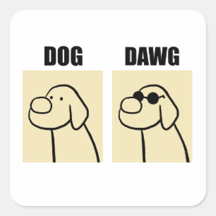 Dog und Dawg Niedlich Dog Pucker Quadratischer Aufkleber
