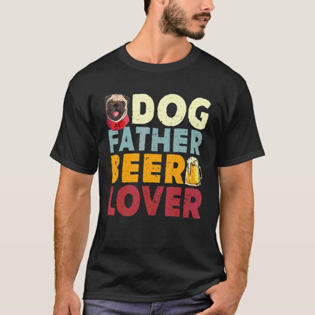 Dog Vater Beer Funny Drinken glücklichen Vater S D T-Shirt (Vorderseite)