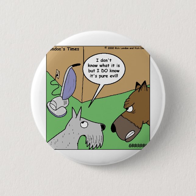 Dog VS. Staubsauger Gewitterte Geschenke und Samml Button (Vorderseite)