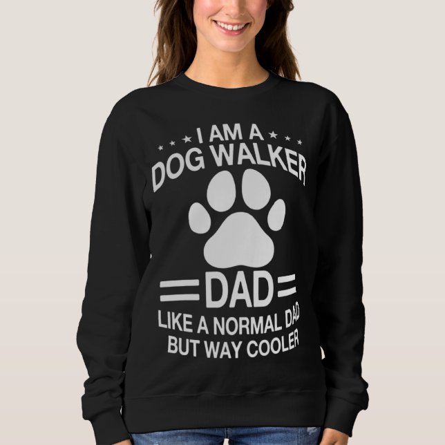 Dog Walker Dad Saying Dog Trainer Men Sweatshirt (Vorderseite)