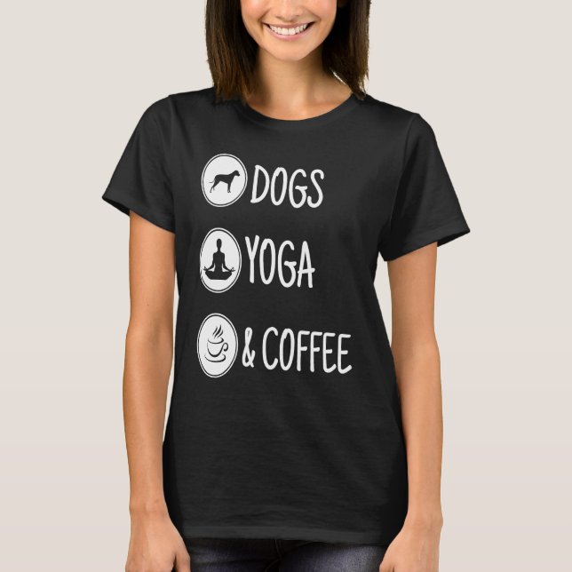 Dog yoga and coffee T-Shirt (Vorderseite)