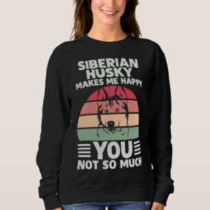 Dog Zitat sibirischer Husky macht mich glücklich Sweatshirt