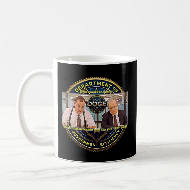 DOGE Dept Gov die Bob, was Sie tun Tasse (Links)