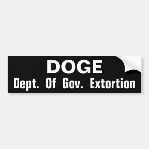DOGE Dept Gov. Erpressung Autoaufkleber