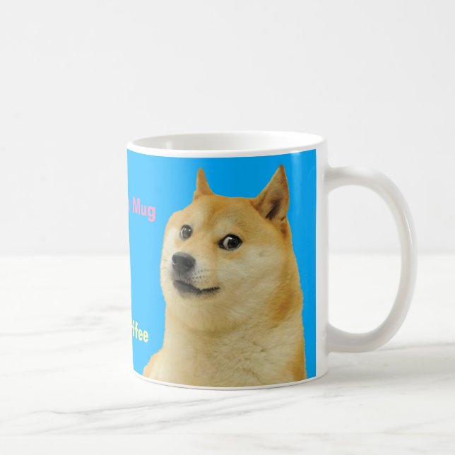 Doge-Redewendungens-Tasse Kaffeetasse (Rechts)
