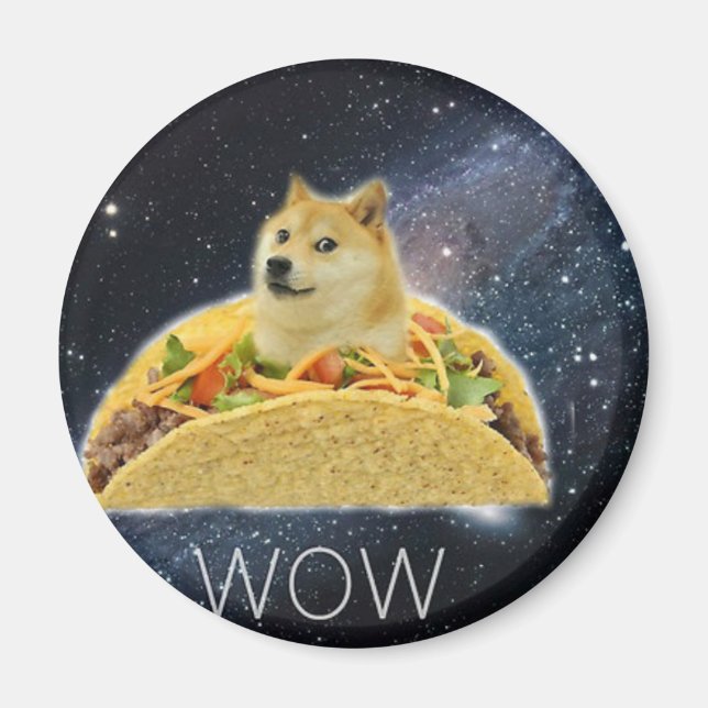 Doge Space-Taco-Mem Magnet (Vorne)