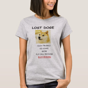 Doge verlorener Doggo-Meme VIEL BELOHNUNG! T-Shirt
