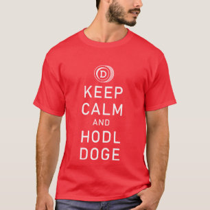 Dogecoin Behalte Ruhe und Hodl Doge Krypto Funny T-Shirt