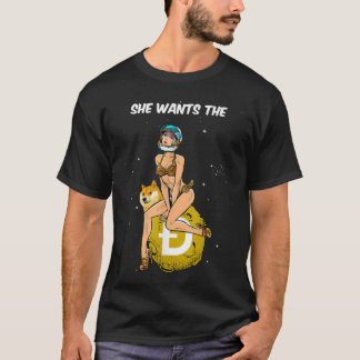 Dogecoin Crypto Coin Sie Will die D T-Shirt