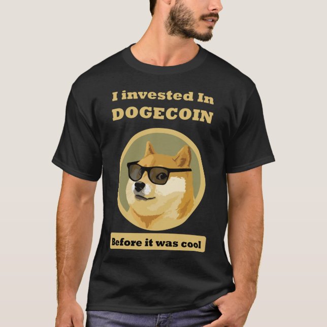 Dogecoin I investiert in Dogecoin T Shirt (Vorderseite)