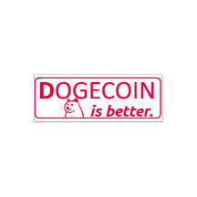 DOGECOIN IS BETTER STAMP, 