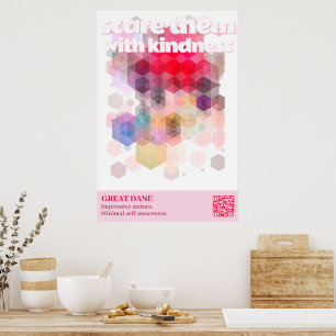 Dogge-Plakat: Erschrecke sie mit Freundlichkeit Poster