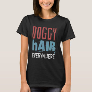 Doggy Hair Überall Funny Siberian Husky und sie T-Shirt