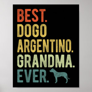 Dogo Argentino Oma jemals Hunde Liebhaber Mutterta Poster