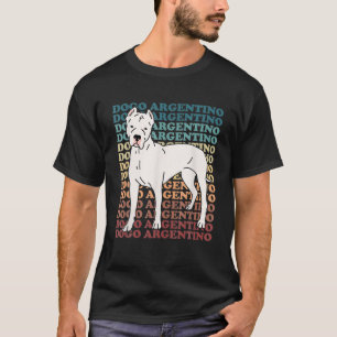 Dogo Argentinos Dog Owner Dogo Argentino T-Shirt
