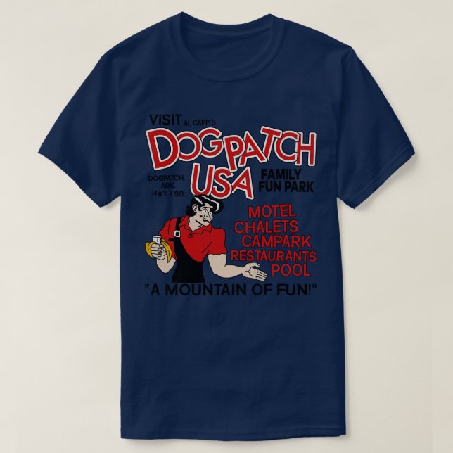 Dogpatch USA Defunktionaler Vergnügungspark besuch T-Shirt (Design vorne)