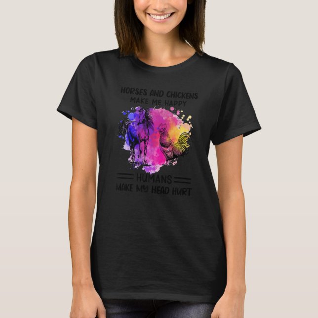 Dogs and Horses Make Me Happy Humans Make My Head  T-Shirt (Vorderseite)