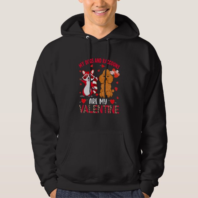 Dogs And Raccoons Are My Valentine Poodle With Rac Hoodie (Vorderseite)