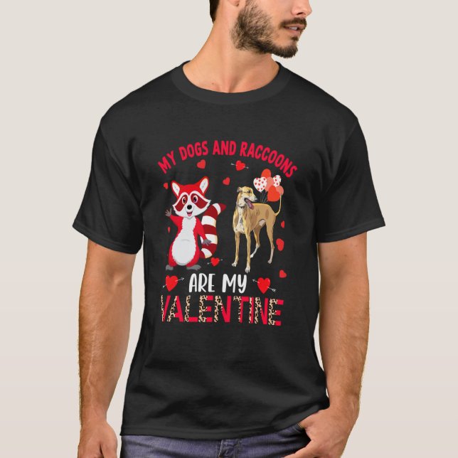 Dogs And Raccoons Are My Valentine Whippet With Ra T-Shirt (Vorderseite)