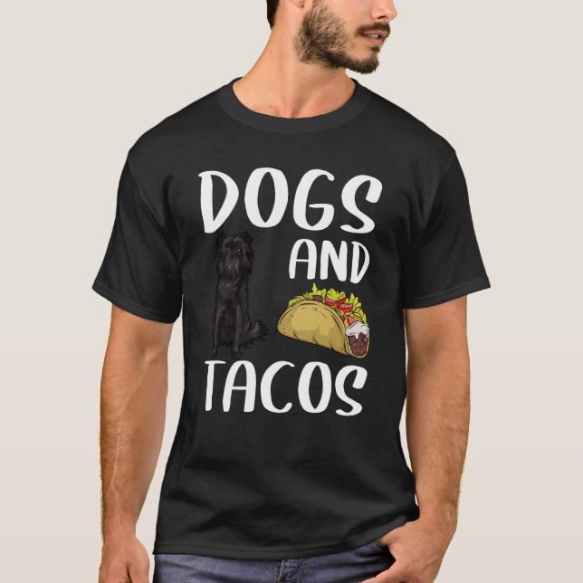 Dogs And Tacos Affenpinscher Mexican Food T-Shirt (Vorderseite)