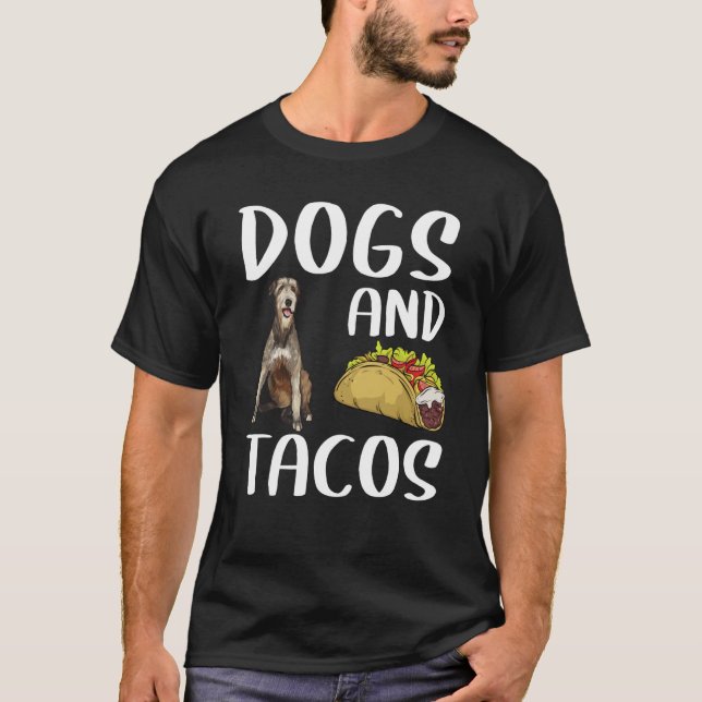 Dogs And Tacos Irish Wolfhound Mexican Food T-Shirt (Vorderseite)
