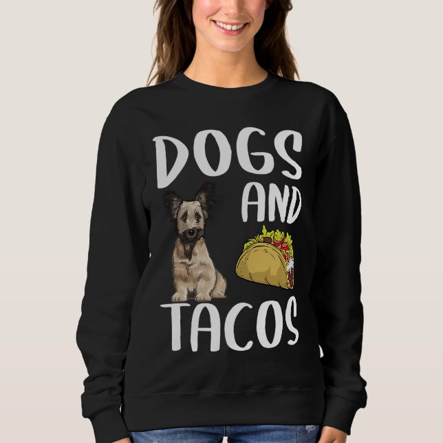 Dogs And Tacos Skye Terrier Mexican Food Sweatshirt (Vorderseite)
