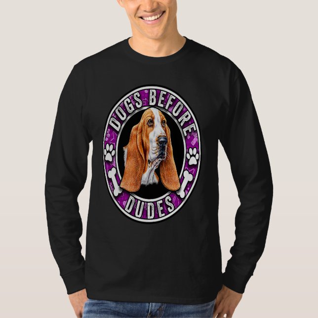 Dogs Before Dudes Cute Basset hound Lover T-Shirt (Vorderseite)