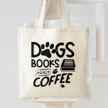 Dogs Books Coffee Typografy Sprichwort Reading Quo Tragetasche<br><div class="desc">Eine Typografie zitiert Tasche für jeden,  der Hunde,  Bücher und Kaffee mag. Wer würde nicht..?</div>