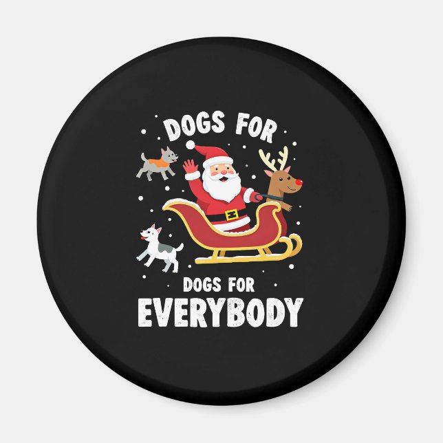 Dogs For Everybody Santa Funny Christmas Xmas (1) Magnet (Vorne)