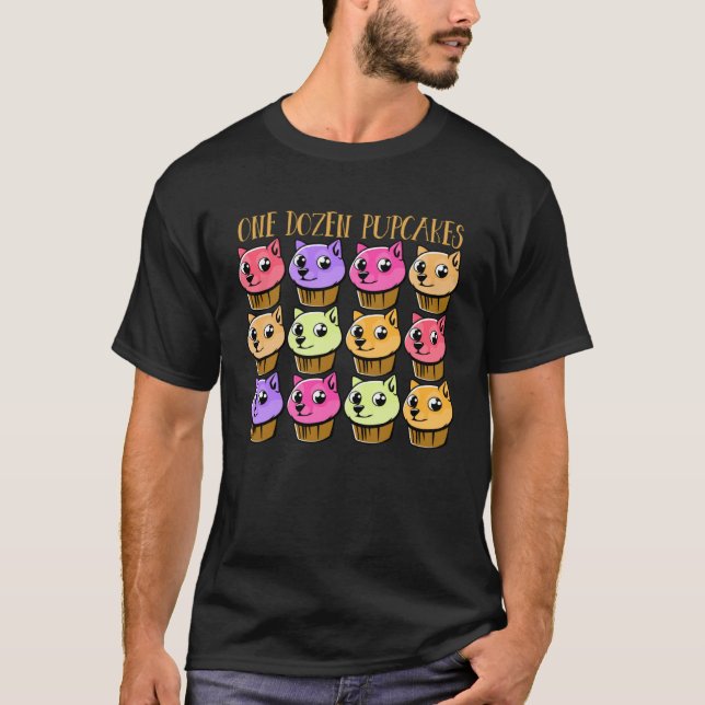DOGS IN CUPCAKE ONE DOZEN PUP CAKES PUPPY CAKES T-Shirt (Vorderseite)