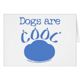 DOGS sind Cool Paw Print