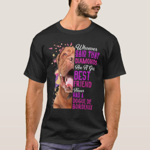 Dogue de Bordeaux sind ein Girls besten Freund Dog T-Shirt