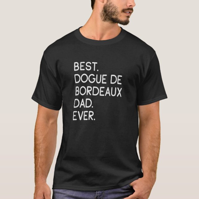 Dogues de Bordeaux Bester Vater von Bordeaux T-Shirt (Vorderseite)