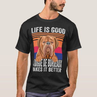 Dogues De Bordeaux macht Ihr Leben Vintag gut T-Shirt