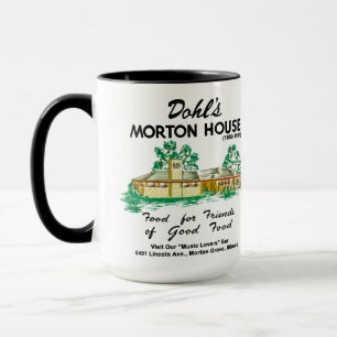 Dohl's Morton House Restaurant, Morton Grove, IL Tasse